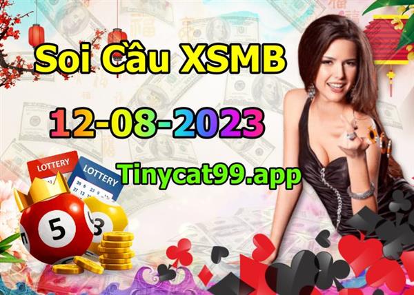 Soi Cầu XSMB 12-08-2023 Dự Đoán XSMB Chốt Số Miền Bắc VIP Thứ 7