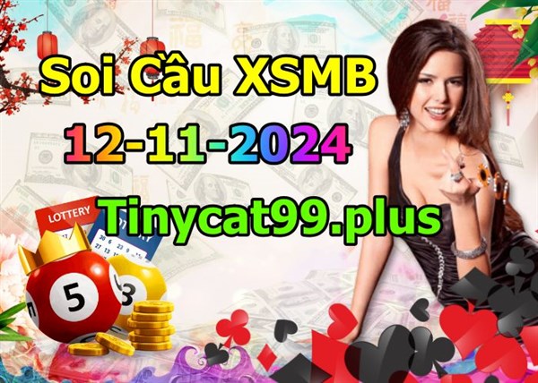 Soi Cầu XSMB 12-11-2024 Dự Đoán XSMB Chốt Số Miền Bắc VIP Thứ 3