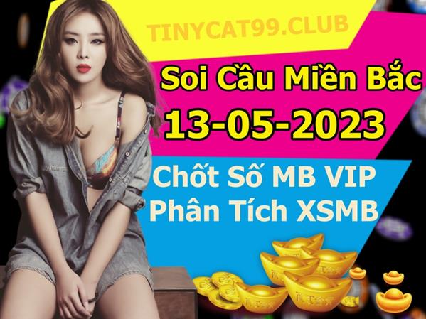 Soi Cầu XSMB 13-05-2023 Dự Đoán XSMB Chốt Số Miền Bắc VIP Thứ 7
