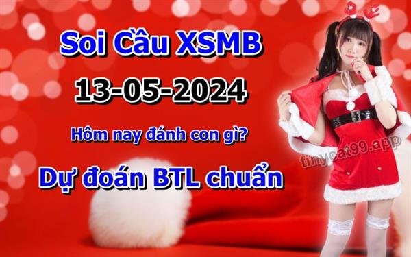 Soi Cầu XSMB 13-05-2024 Dự Đoán XSMB Chốt Số Miền Bắc VIP Thứ 2
