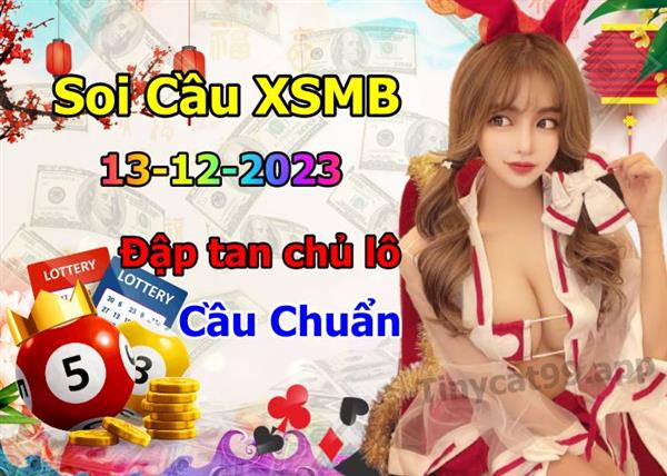 Soi Cầu MB 13-12-2023 Dự Đoán XSMB Chốt Số Miền Bắc VIP Thứ 4