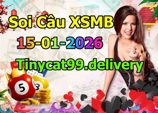 Soi Cầu XSMB 15-01-2026 Dự Đoán XSMB Chốt Số Miền Bắc VIP Thứ 5