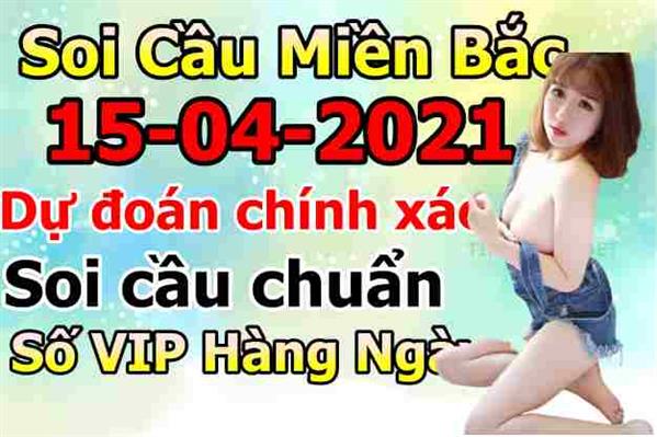 Soi Cầu XSMB 15-04-2021 Dự Đoán XSMB Chốt Số Miền Bắc VIP Thứ 5