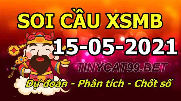 Soi Cầu XSMB 15-05-2021 Dự Đoán XSMB Chốt Số Miền Bắc VIP Thứ 7