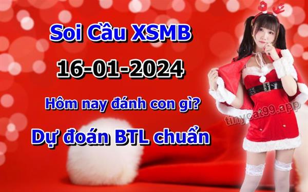 Soi Cầu XSMB 16-01-2024 Dự Đoán XSMB Chốt Số Miền Bắc VIP Thứ 3
