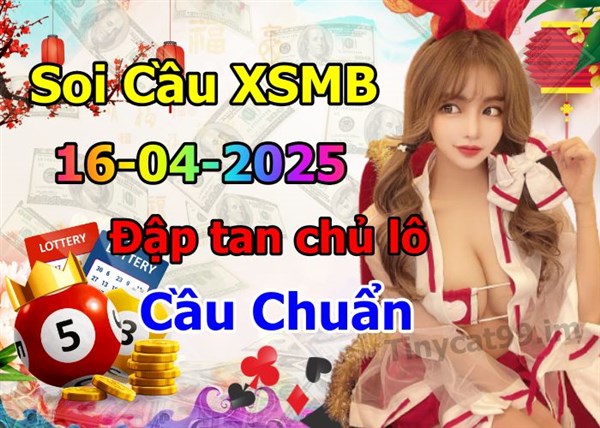 Soi Cầu XSMB 16-04-2025 Dự Đoán XSMB Chốt Số Miền Bắc VIP Thứ 4