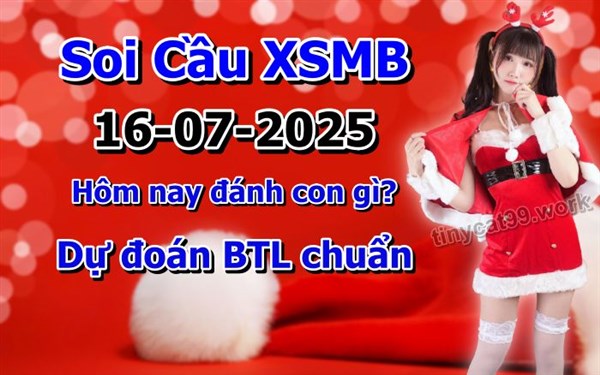 Soi Cầu XSMB 16-07-2025 Dự Đoán XSMB Chốt Số Miền Bắc VIP Thứ 4