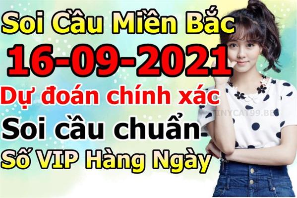 Soi Cầu XSMB 16-09-2021 Dự Đoán XSMB Chốt Số Miền Bắc VIP Thứ 5
