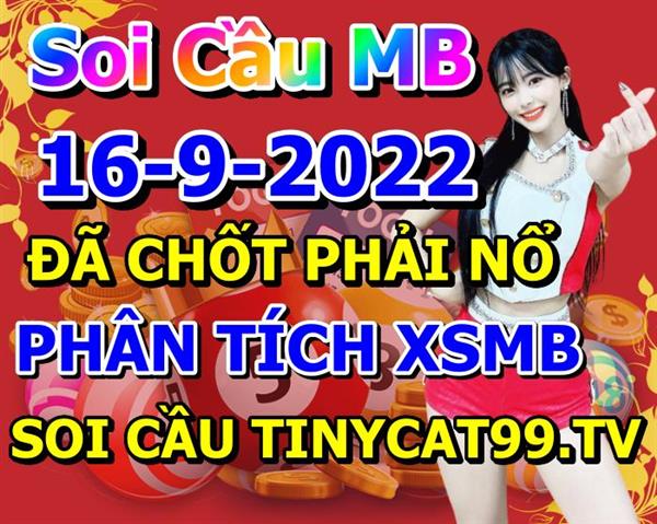 Soi Cầu Miền Bắc 16/09/2022 Dự Đoán XSMB Chốt Số VIP Kép Chuẩn Xác Thứ 6