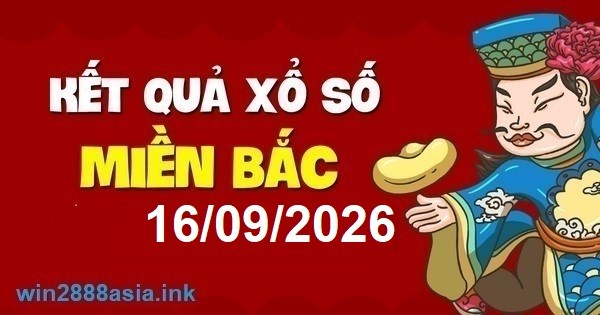 Soi Cầu XSMB 16-09-2026 Dự Đoán XSMB Chốt Số Miền Bắc VIP Thứ 4