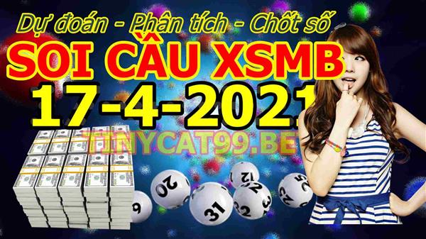Soi Cầu XSMB 17-04-2021 Dự Đoán XSMB Chốt Số Miền Bắc VIP Thứ 7
