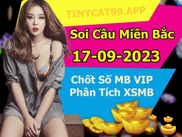Soi Cầu MB 17-09-2023 Dự Đoán XSMB Chốt Số Miền Bắc VIP Chủ Nhật