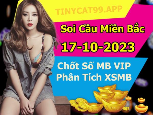 Soi Cầu XSMB 17-10-2023 Dự Đoán XSMB Chốt Số Miền Bắc VIP Thứ 3