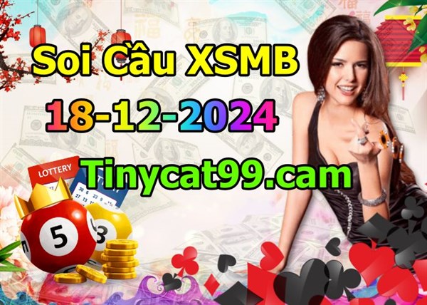 Soi Cầu XSMB 18-12-2024 Dự Đoán XSMB Chốt Số Miền Bắc VIP Thứ 4