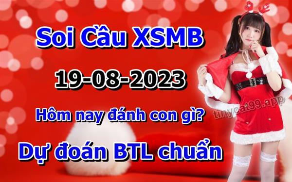 Soi Cầu XSMB 19-08-2023 Dự Đoán XSMB Chốt Số Miền Bắc VIP Thứ 7