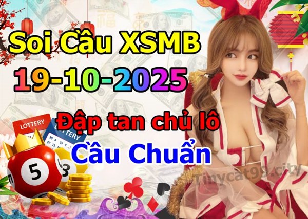 Soi Cầu MB 19-10-2025 Dự Đoán XSMB Chốt Số Miền Bắc VIP Chủ Nhật