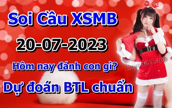Soi Cầu XSMB 20-07-2023 Dự Đoán XSMB Chốt Số Miền Bắc VIP Thứ 5