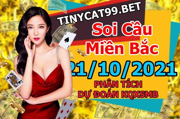 Soi Cầu XSMB 21-10-2021 Dự Đoán XSMB Chốt Số Miền Bắc VIP Thứ 5