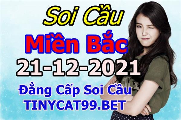 Soi Cầu XSMB 21-12-2021 Dự Đoán XSMB Chốt Số Miền Bắc VIP Thứ 3
