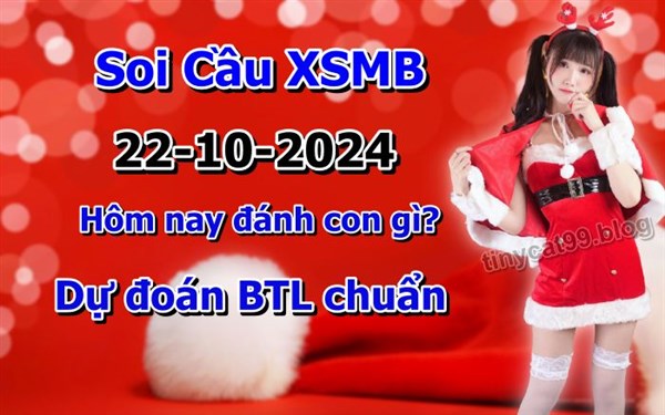Soi Cầu XSMB 22-10-2024 Dự Đoán XSMB Chốt Số Miền Bắc VIP Thứ 3