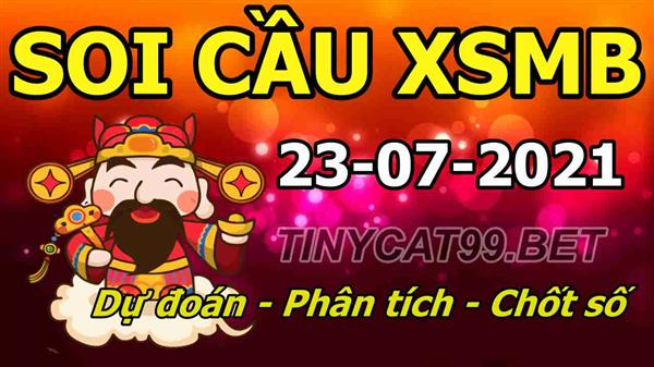 Soi Cầu Miền Bắc 23/07/2021 Dự Đoán XSMB Chốt Số VIP Kép Chuẩn Xác Thứ 6