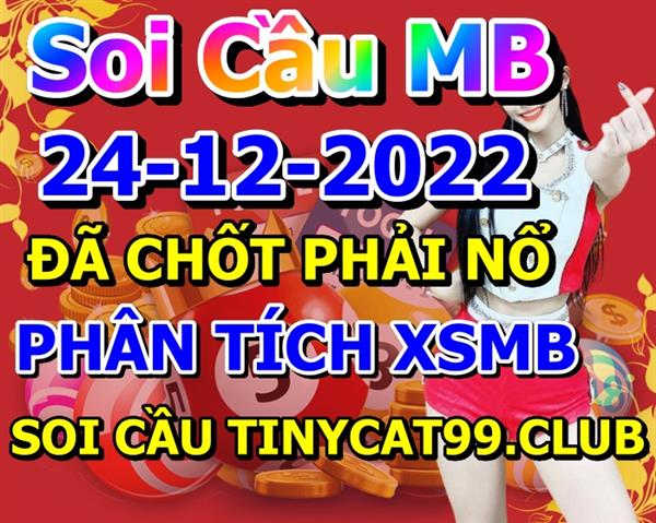 Soi Cầu XSMB 24-12-2022 Dự Đoán XSMB Chốt Số Miền Bắc VIP Thứ 7