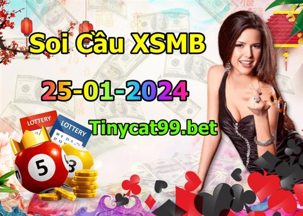 Soi Cầu XSMB 25-01-2024 Dự Đoán XSMB Chốt Số Miền Bắc VIP Thứ 5