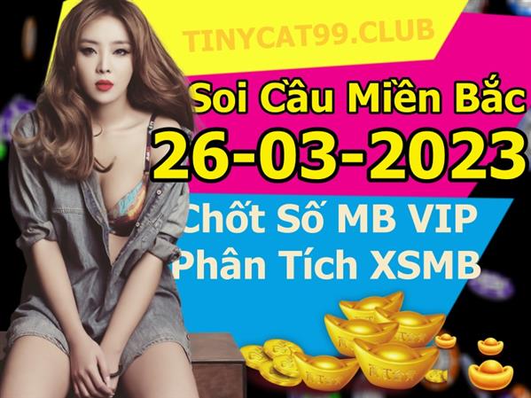 Soi Cầu MB 26-03-2023 Dự Đoán XSMB Chốt Số Miền Bắc VIP Chủ Nhật
