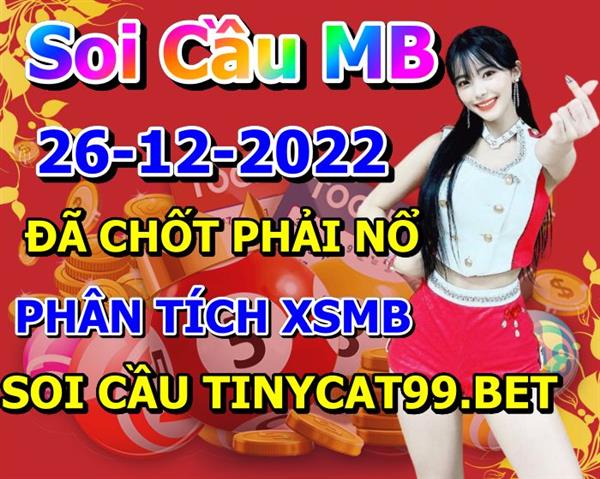 Soi Cầu XSMB 26-12-2022 Dự Đoán XSMB Chốt Số Miền Bắc VIP Thứ 2