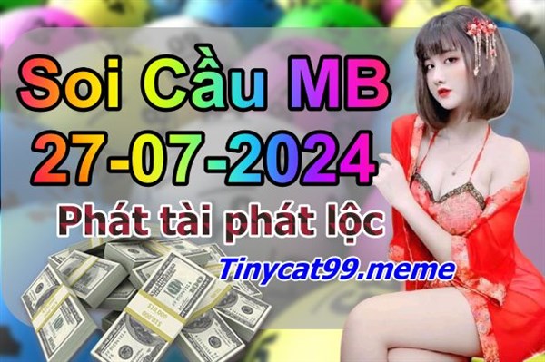 Soi Cầu XSMB 27-07-2024 Dự Đoán XSMB Chốt Số Miền Bắc VIP Thứ 7