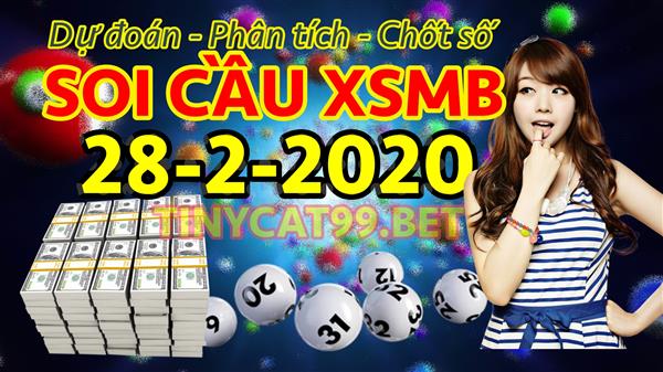 Soi cầu XSMB 28-2-2020 Chốt số miền bắc bạch thủ lô chính xác thứ 6
