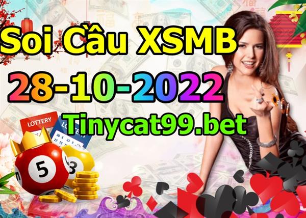 Soi Cầu Miền Bắc 28/10/2022 Dự Đoán XSMB Chốt Số VIP Kép Chuẩn Xác Thứ 6