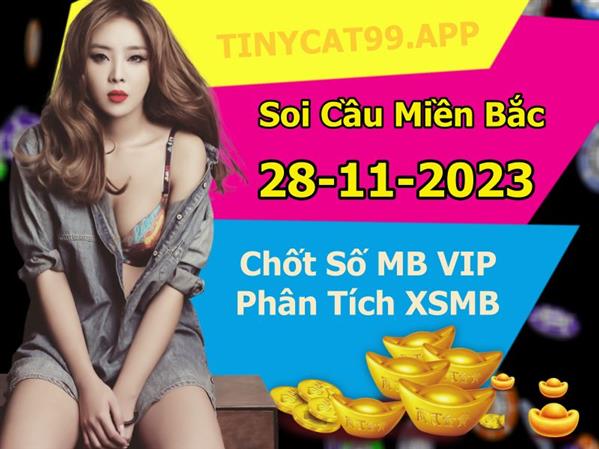 Soi Cầu XSMB 28-11-2023 Dự Đoán XSMB Chốt Số Miền Bắc VIP Thứ 3