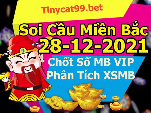 Soi Cầu XSMB 28-12-2021 Dự Đoán XSMB Chốt Số Miền Bắc VIP Thứ 3