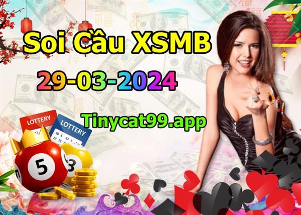 Soi Cầu Miền Bắc 29/03/2024 Dự Đoán XSMB Chốt Số VIP Kép Chuẩn Xác Thứ 6