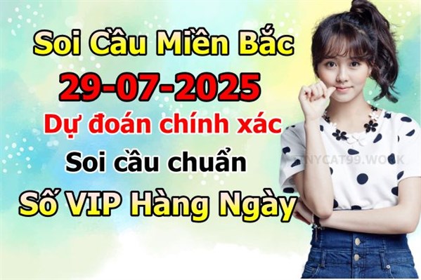 Soi Cầu XSMB 29-07-2025 Dự Đoán XSMB Chốt Số Miền Bắc VIP Thứ 3