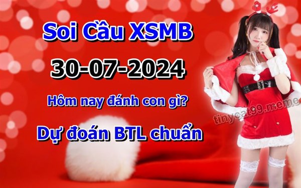 Soi Cầu XSMB 30-07-2024 Dự Đoán XSMB Chốt Số Miền Bắc VIP Thứ 3
