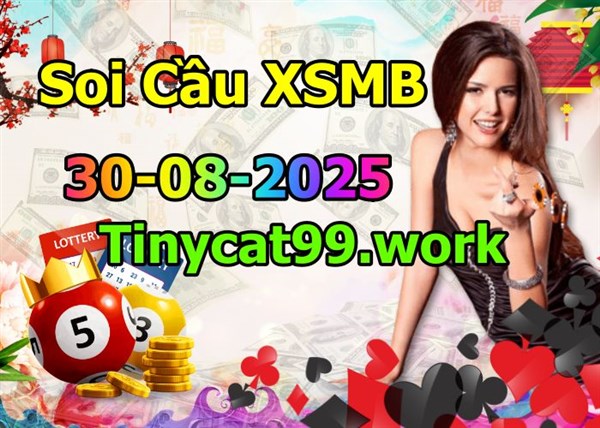 Soi Cầu XSMB 30-08-2025 Dự Đoán XSMB Chốt Số Miền Bắc VIP Thứ 7
