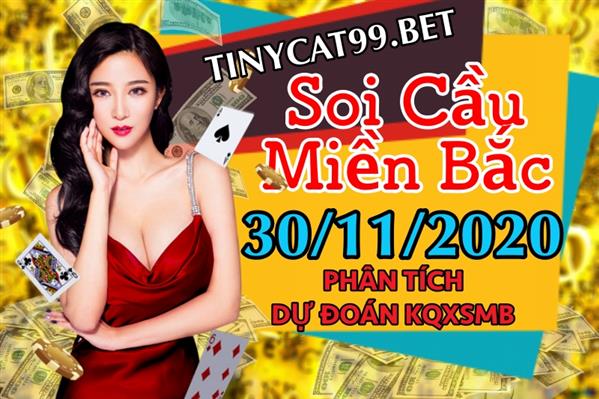 Soi Cầu XSMB 30-11-2020 Dự Đoán KQXS Miền Bắc Chính Xác Thứ 2