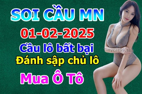 Dự Đoán MN 01-02-2025 Soi Cầu XSMN Chốt Số Miền Nam Thứ 7