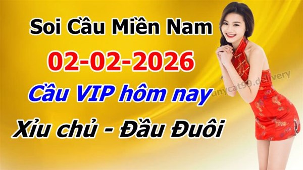 Soi Cầu XSM 02-02-2026 Dự Đoán XSMN Chốt Số Miền Nam VIP Thứ 2