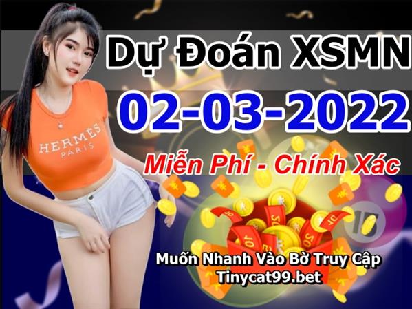 Dự Đoán XSMN 02-03-2022 Soi Cầu XSMN Chốt Số Miền Nam Thứ 4