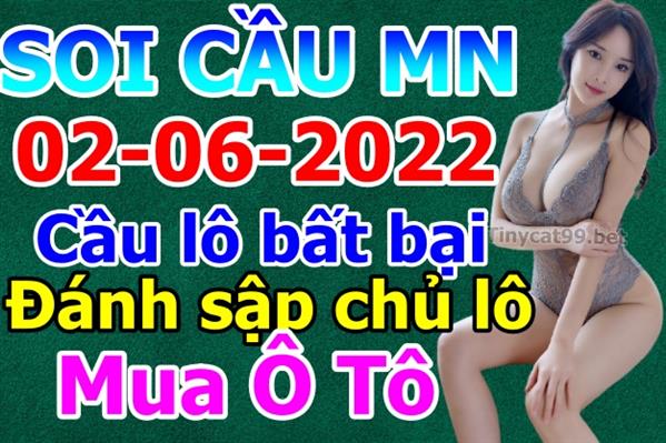 Dự Đoán XSMN 02-06-2022 Soi Cầu XSMN Chốt Số Miền Nam Bao Lô Thứ 5