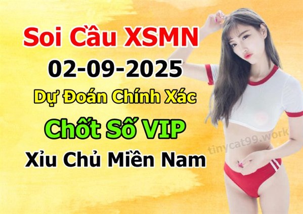 Soi Cầu XSMN 02-09-2025 Dự Đoán XSMN Chốt Số Miền Nam Thứ 3