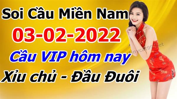 Dự Đoán XSMN 03-02-2022 Soi Cầu XSMN Chốt Số Miền Nam Bao Lô Thứ 5