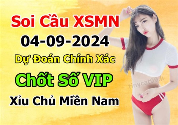 Dự Đoán XSMN 04-09-2024 Soi Cầu XSMN Chốt Số Miền Nam Thứ 4