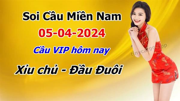  Dự Đoán Miền Nam 05-04-2024 Soi Cầu XSMN Chốt Số Bao Lô Thứ 6