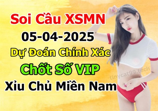 Dự Đoán MN 05-04-2025 Soi Cầu XSMN Chốt Số Miền Nam Thứ 7