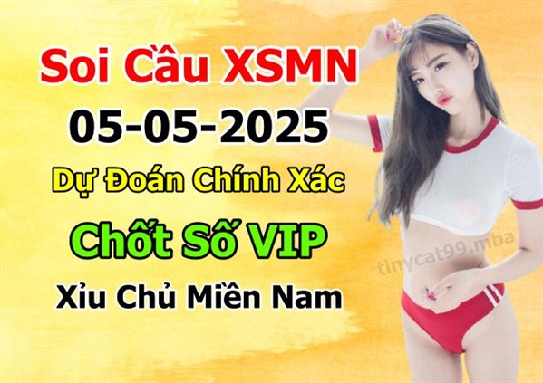 Soi Cầu XSM 05-05-2025 Dự Đoán XSMN Chốt Số Miền Nam VIP Thứ 2