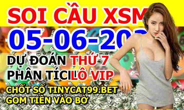 Dự Đoán MN 05-06-2021 Soi Cầu XSMN Chốt Số Miền Nam Thứ 7